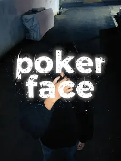 Poker face