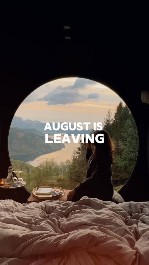 August is leaving 
