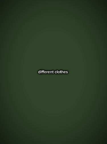 DIFFERENT CLOTHES 
