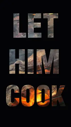 Let Him Cook