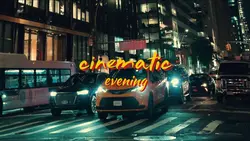 Cinematic Evening