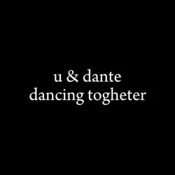 u&dante dance tgther