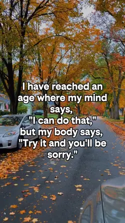 Ihave reached an age