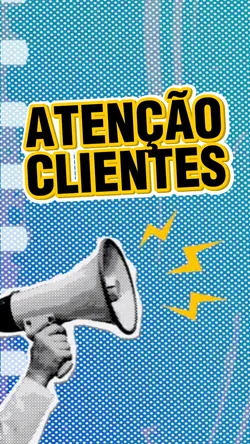 Atenção Clientes 