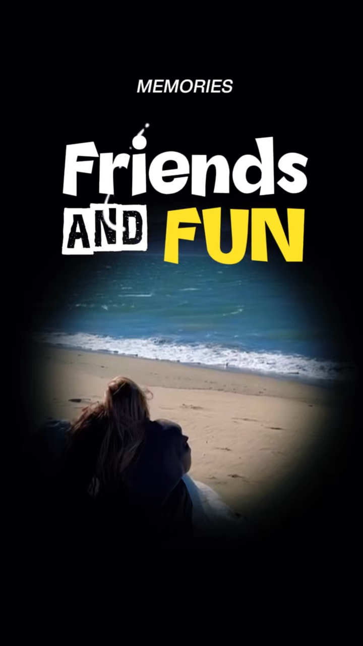 Best friend memories