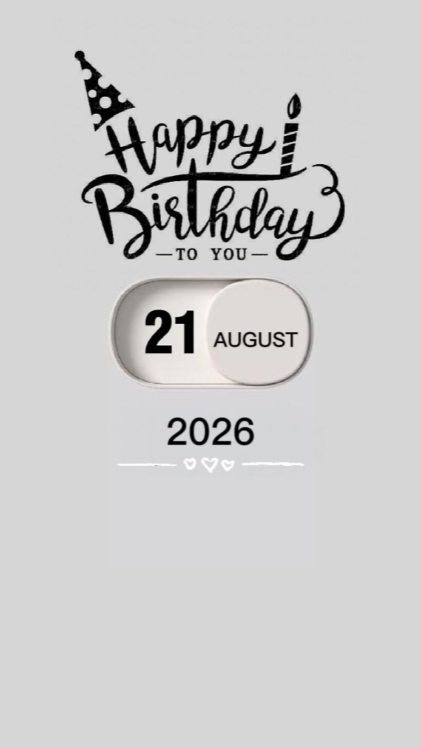 BIRTHDAY 21 AUGUST