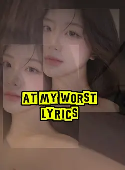 at my worst