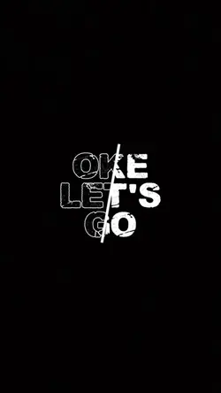 OKE LETS GO