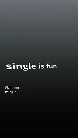 SINGLE IS FUN