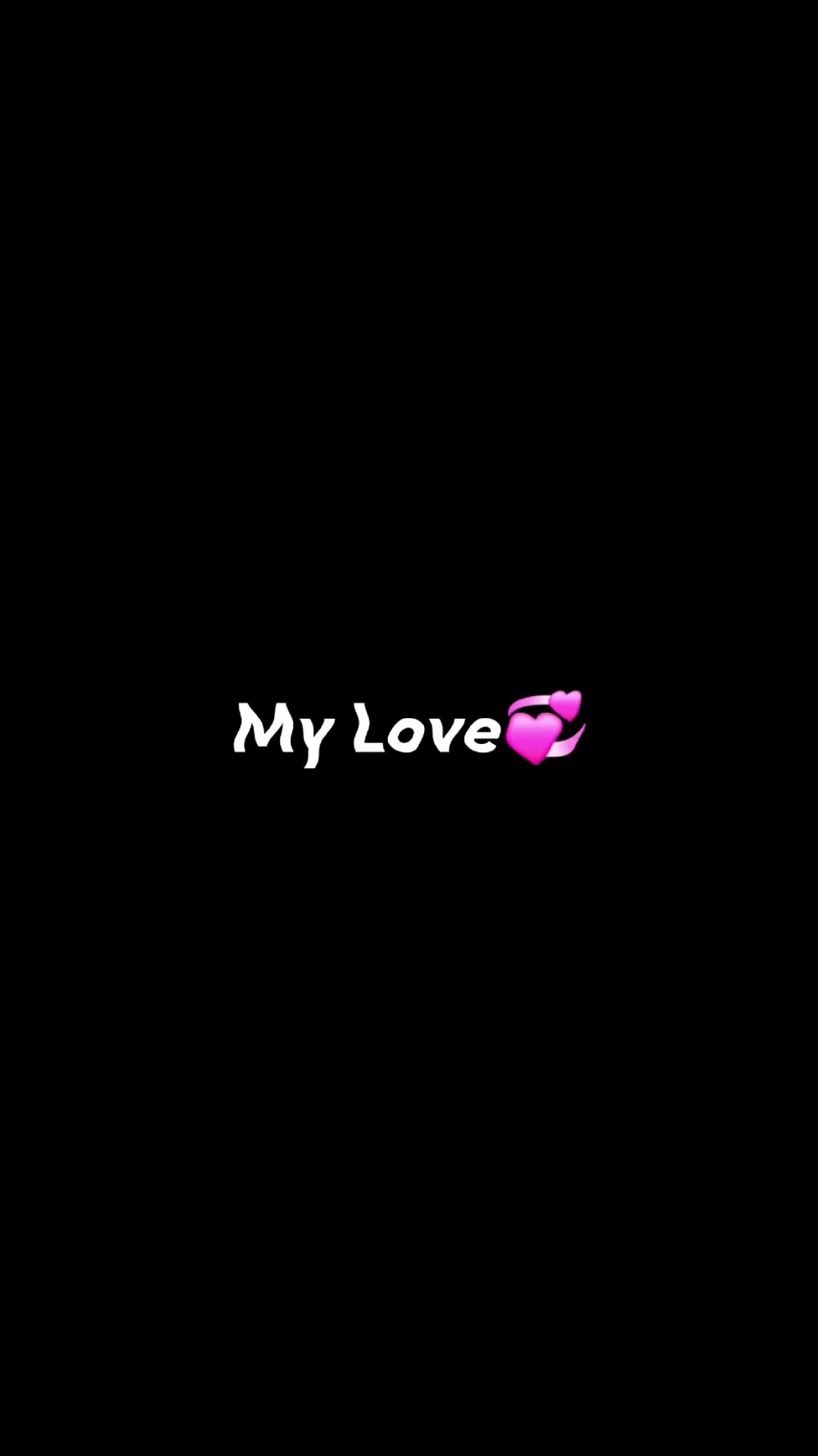 My love