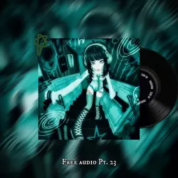 free audio pt. 23