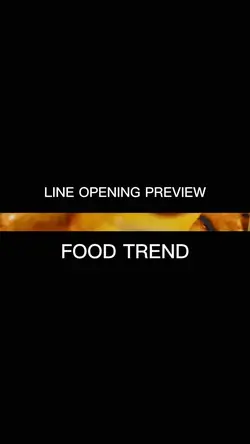 Line Opening FOOD