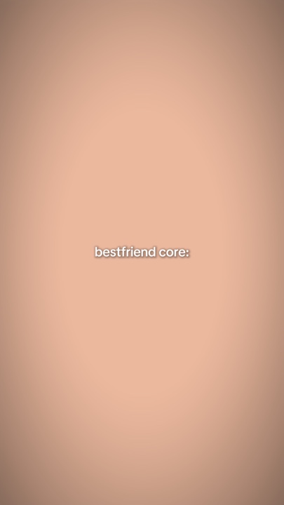 bestfriend core