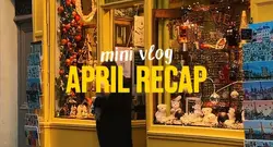 APRIL RECAP 