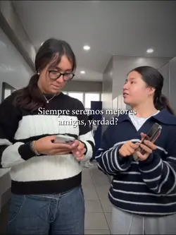 Amigas por siempre?