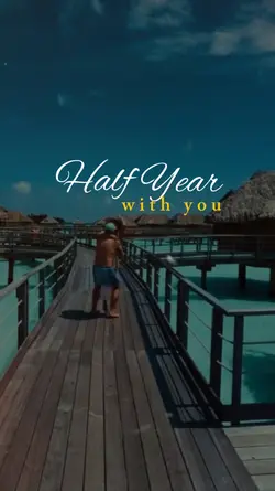 half year with you