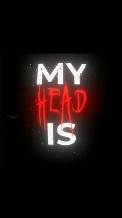 My head is