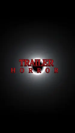 TRAILER HORROR 