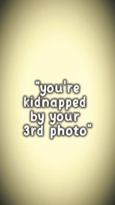 you're kidnap