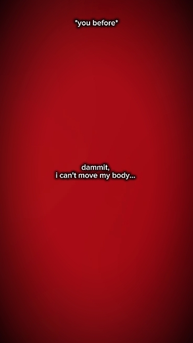I can't move my body
