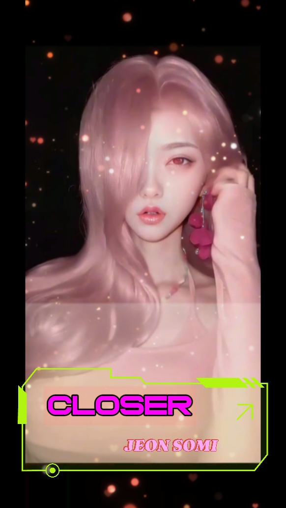 MAIS PRÓXIMO / JeonSomi