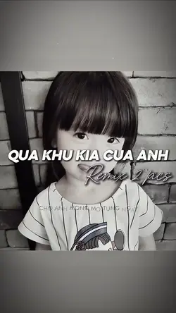 QUÁ KHỨ KIA CỦA ANH