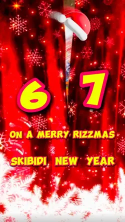 6-7 rizzmasSKIBIDI 🎄