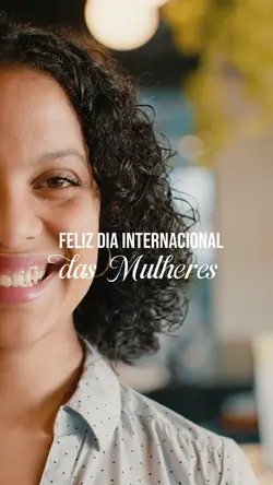 Feliz dia da Mulher 
