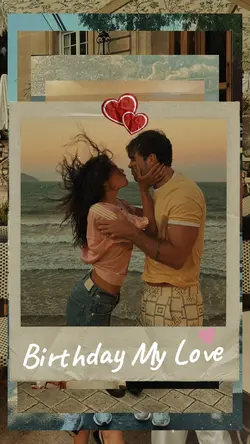 Birthday my love