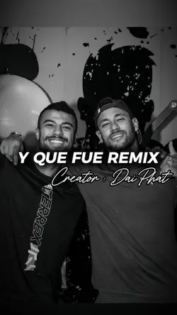 Y QUE FUE REMIX