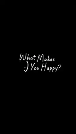 what make you happy