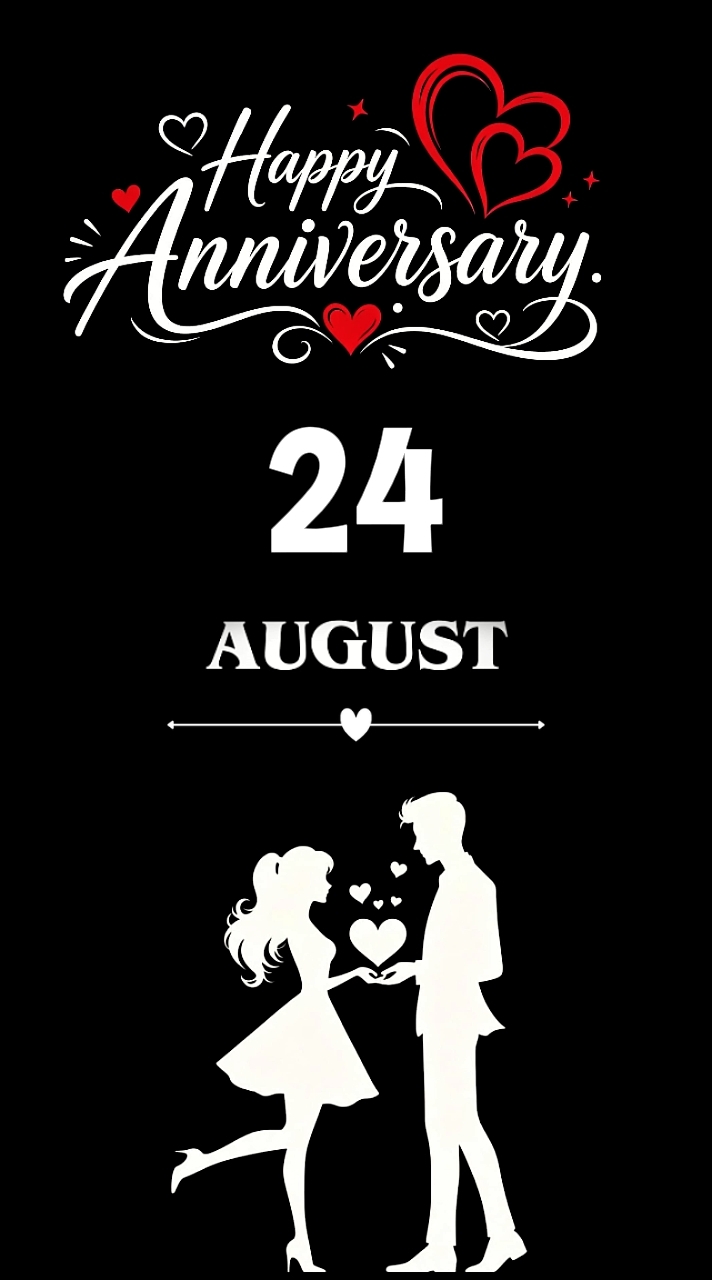 ANNIVERSARY 24 AUGUS