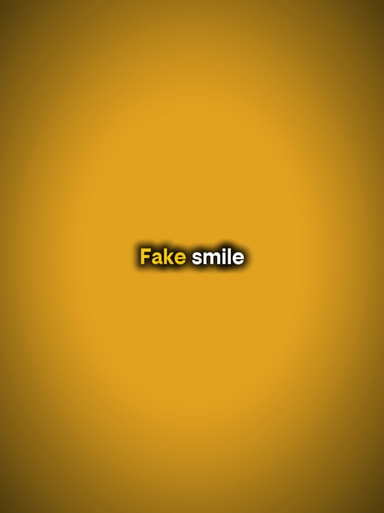 fake smile