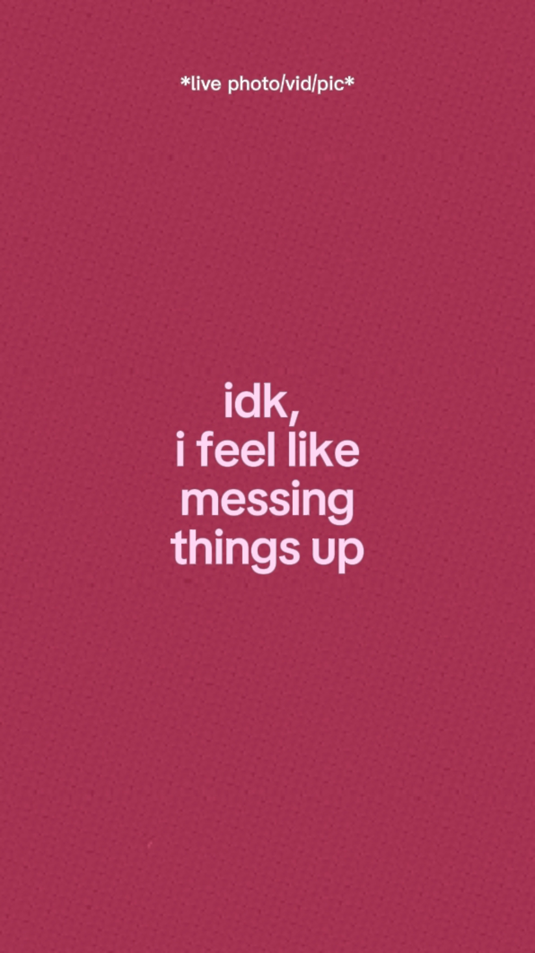 Messing Things Up. 