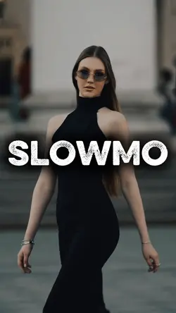 SLOWMO