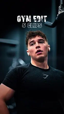 GYM EDIT | 5 CLIPS