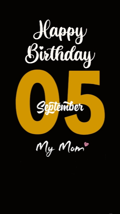 HBD MOM 05 SEPTEMBER
