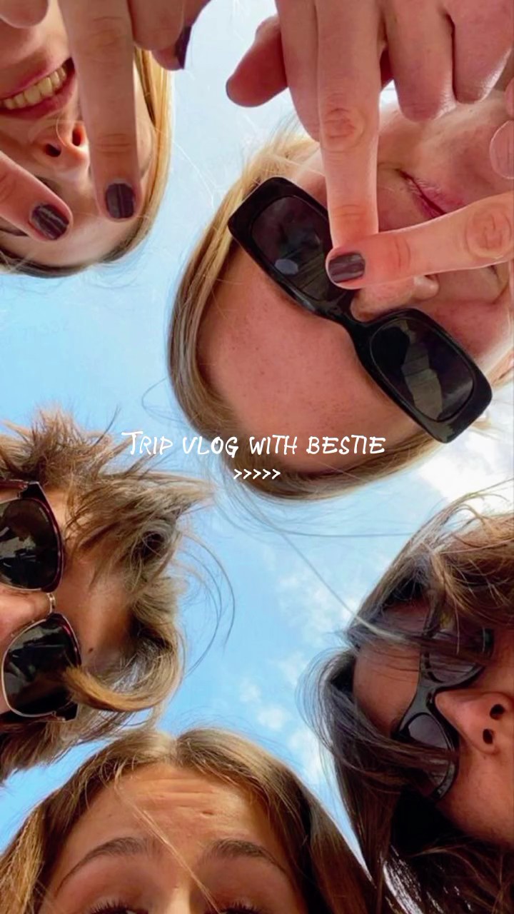 trip vlog w bestie