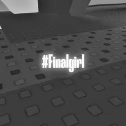 #finalgirl