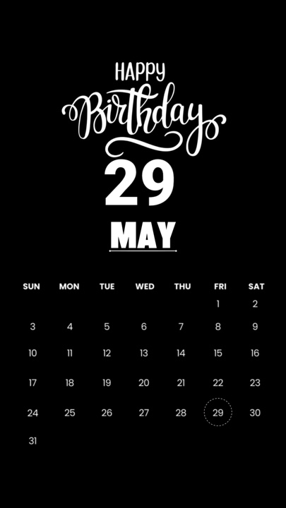 BIRTHDAY 29 MAY 
