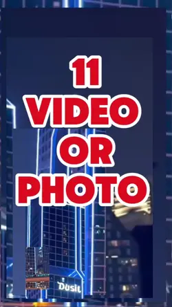11 video or photo 
