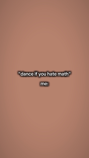 Danceifyouhatemath