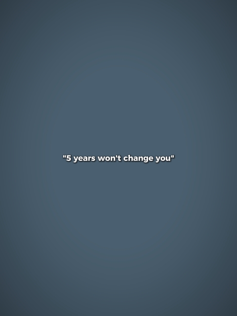 5 ans ne changeront pas