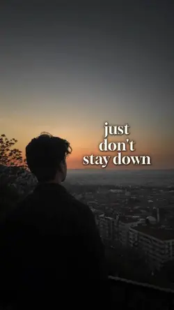 Don’t stay down