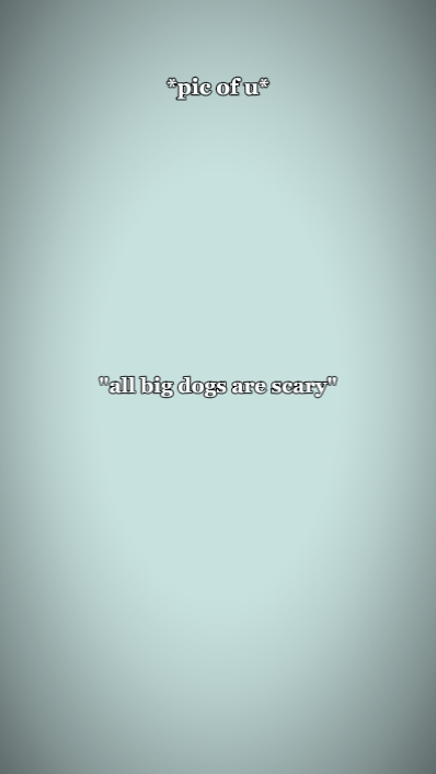 allbigdogsarescary