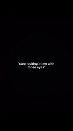 stoplookingatmewith.