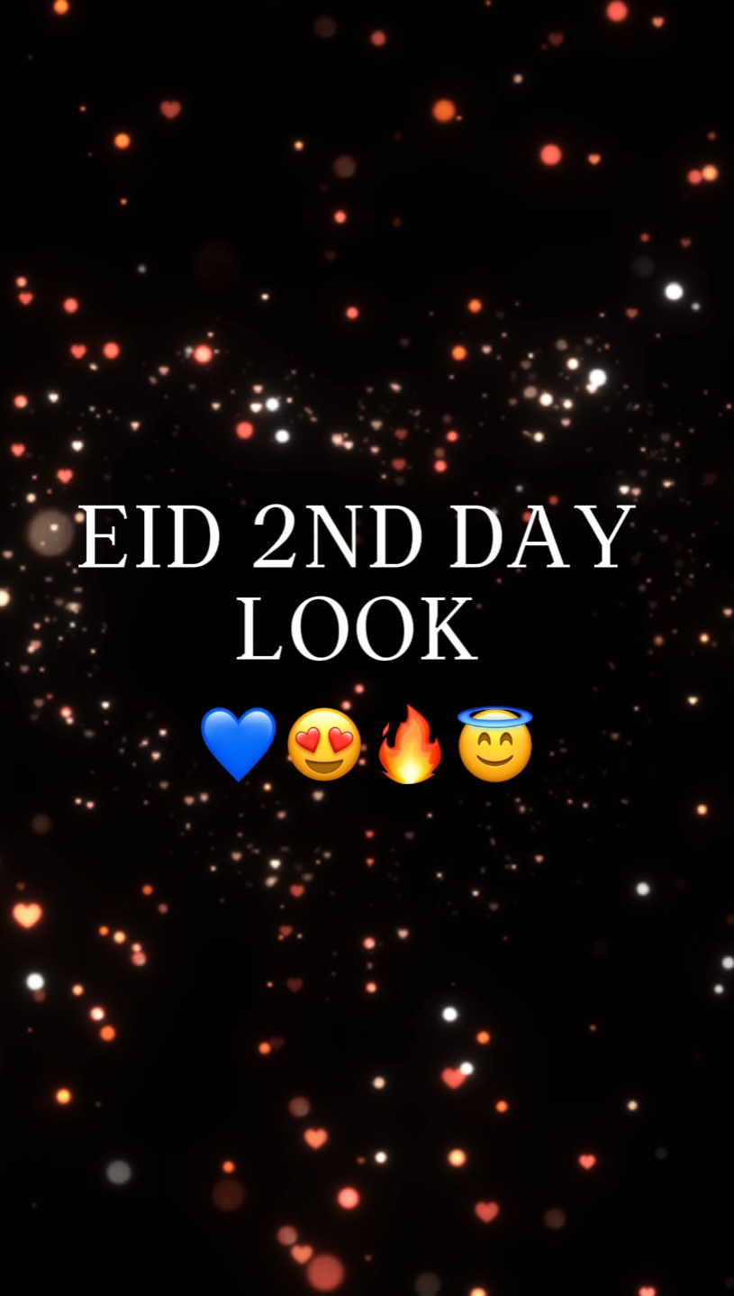 EID 2ND DAY LOOK 