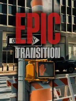 EPIC TRANSITION