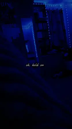 hold on xx