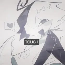 TOUCH😝